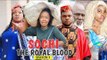 SOCHI THE ROYAL BLOOD 3 - 2018 LATEST NIGERIAN NOLLYWOOD MOVIES || TRENDING NOLLYWOOD MOVIES