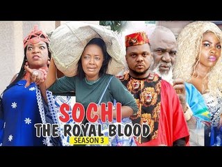 SOCHI THE ROYAL BLOOD 3 - 2018 LATEST NIGERIAN NOLLYWOOD MOVIES || TRENDING NOLLYWOOD MOVIES