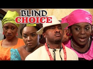 BLIND CHOICE 1 - NIGERIAN NOLLYWOOD MOVIES