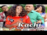 KACHI MY VILLAGE LOVE 2 - 2018 LATEST NIGERIAN NOLLYWOOD MOVIES || TRENDING NIGERIAN MOVIES