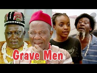 GRAVE MEN 2 - NIGERIAN NOLLYWOOD MOVIES