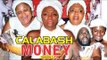 CALABASH MONEY 2 - 2018 LATEST NIGERIAN NOLLYWOOD MOVIES || TRENDING NOLLYWOOD MOVIES