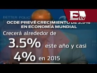 OCDE prevé crecimiento de 3.5% en economía mundial / Lo Mejor