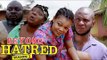 BEYOND HATRED 2 - LATEST NIGERIAN NOLLYWOOD MOVIES || TRENDING NOLLYWOOD MOVIES