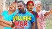 VILLAGE WAR 2 - LATEST NIGERIAN NOLLYWOOD MOVIES || TRENDING NIGERIAN MOVIES