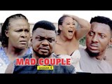 MAD COUPLE 4 - 2018 LATEST NIGERIAN NOLLYWOOD MOVIES || TRENDING NIGERIAN MOVIES