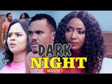 DARK NIGHT 1 - LATEST NIGERIAN NOLLYWOOD MOVIES || TRENDING NIGERIAN MOVIES