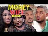 MONEY WIFE 2 - LATEST NIGERIAN NOLLYWOOD MOVIES || TRENDING NOLLYWOOD MOVIES