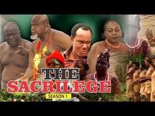 THE SACRILEGE 1 - LATEST NIGERIAN NOLLYWOOD MOVIES || TRENDING NOLLYWOOD MOVIES