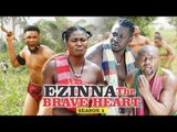 EZINNA THE BRAVE HEART 3 - 2018 LATEST NIGERIAN NOLLYWOOD MOVIES || TRENDING NOLLYWOOD MOVIES