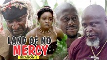 LAND OF NO MERCY 2 - LATEST NIGERIAN NOLLYWOOD MOVIES || TRENDING NOLLYWOOD MOVIES