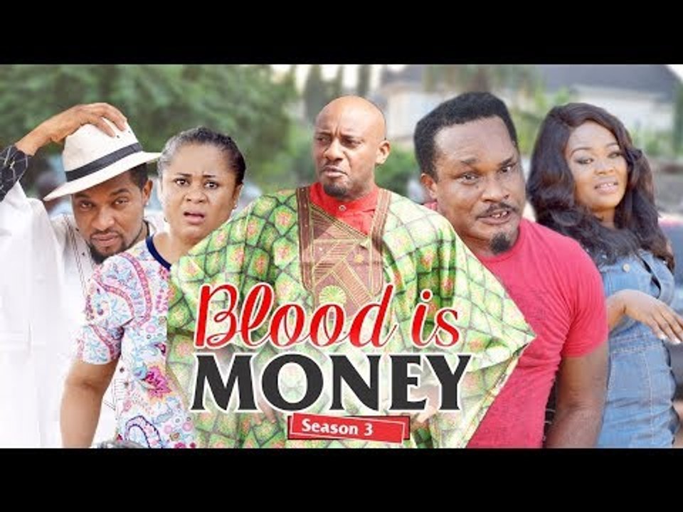 BLOOD IS MONEY 3 - 2018 LATEST NIGERIAN NOLLYWOOD MOVIES || TRENDING NOLLYWOOD MOVIES