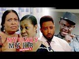 MY FAMILY MY JOB 2 - LATEST NIGERIAN NOLLYWOOD MOVIES || TRENDING NOLLYWOOD MOVIES