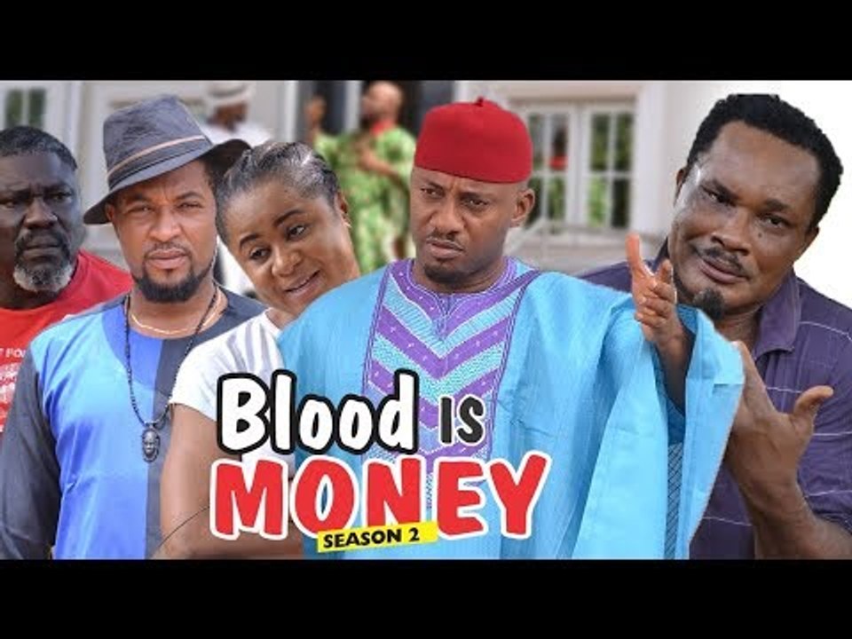 BLOOD IS MONEY 2 - 2018 LATEST NIGERIAN NOLLYWOOD MOVIES || TRENDING NOLLYWOOD MOVIES