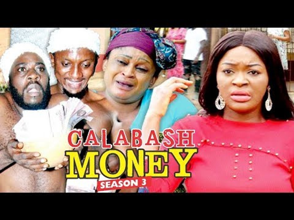 CALABASH MONEY 3 - 2018 LATEST NIGERIAN NOLLYWOOD MOVIES || TRENDING NOLLYWOOD MOVIES