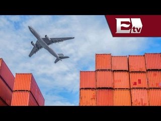 Exportaciones en México alcanzan niveles históricos / Lo Mejor David Páramo
