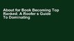About for Book Becoming Top Ranked: A Roofer s Guide To Dominating Your Local Marketplace,