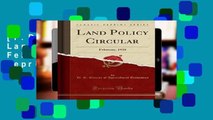 [P.D.F] d.o.w.n.l.o.a.d Land Policy Circular: February, 1938 (Classic Reprint)