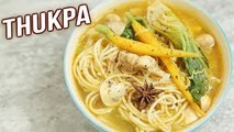 Thukpa Recipe - How To Make Vegetarian Thukpa - Noodle Soup Recipe - Varun Inamdar