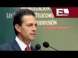 Calidad en servicios con menores tarifas con reforma de Telecomunicaciones: Peña Nieto