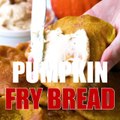 We know how much you love fry bread, so here's a pumpkin version with cinnamon cream cheese butter that will knock your socks off!WRITTEN RECIPE: