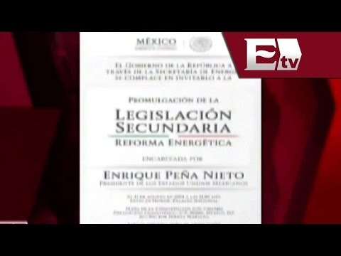 Enrique Peña Nieto promulga leyes reglamentarias de la reforma energética