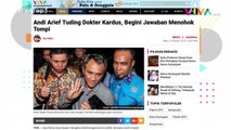 Prabowo Dipolisikan, Tompi Vs Andi Arief, Wali Kota Pasuruan