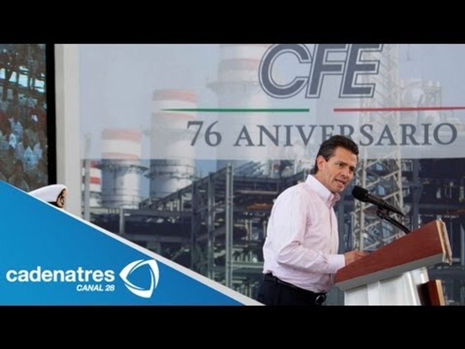 Peña Nieto ve beneficios para CFE por la reforma energética