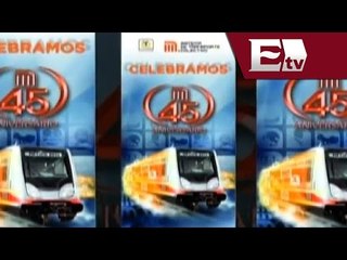 Boleto conmemorativo por los 45 años del Metro capitalino/ Comunidad