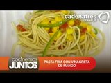 PASTA FRÍA CON VINAGRETA DE MANGO ¿Cómo preparar pasta fría con vinagreta de mango?