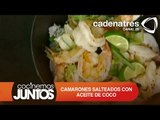 CAMARONES SALTEADOS CON ACEITE DE COCO, JENGIBRE Y SEMILLAS DE CILANTRO