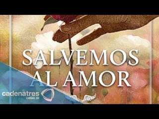 Libro: Salvemos al amor /Book: Save the Love