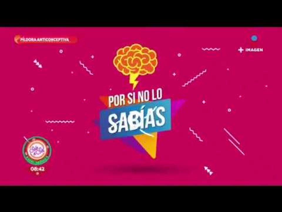 Por si no lo sabías: la píldora anticonceptiva es de origen mexicano | Sale el Sol