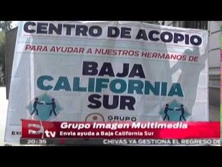 Grupo Imagen Multimedia envía ayuda a Baja California Sur / Paola Virrueta