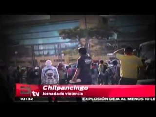 Protestas de normalistas se vuelven violentas / Excélsior Informa