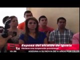 Esposa del alcalde de Iguala no podrá ser detenida / Excélsior informa
