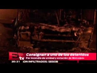 Consignan a uno de los detenidos por incendio de unidad y estación de Metrobús en CU