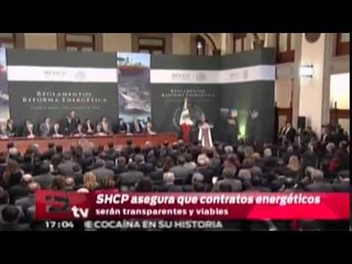 SHCP asegura que contratos energéticos serán transparentes y viables