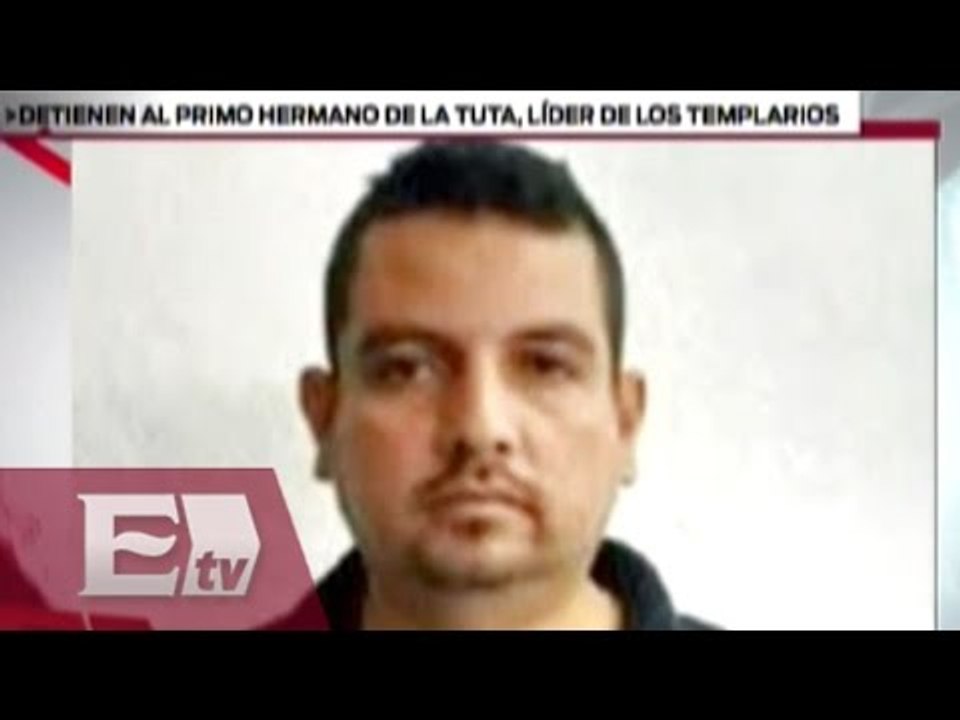 Detienen al primo de 'La Tuta', líder de los Caballeros Templarios / Ricardo Salas