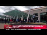 Normalistas toman aeropuerto en Morelia / Excélsior Informa