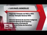 ¿Quién es Raúl González, nuevo ombudsman de la CNDH? / Vianey Esquinca