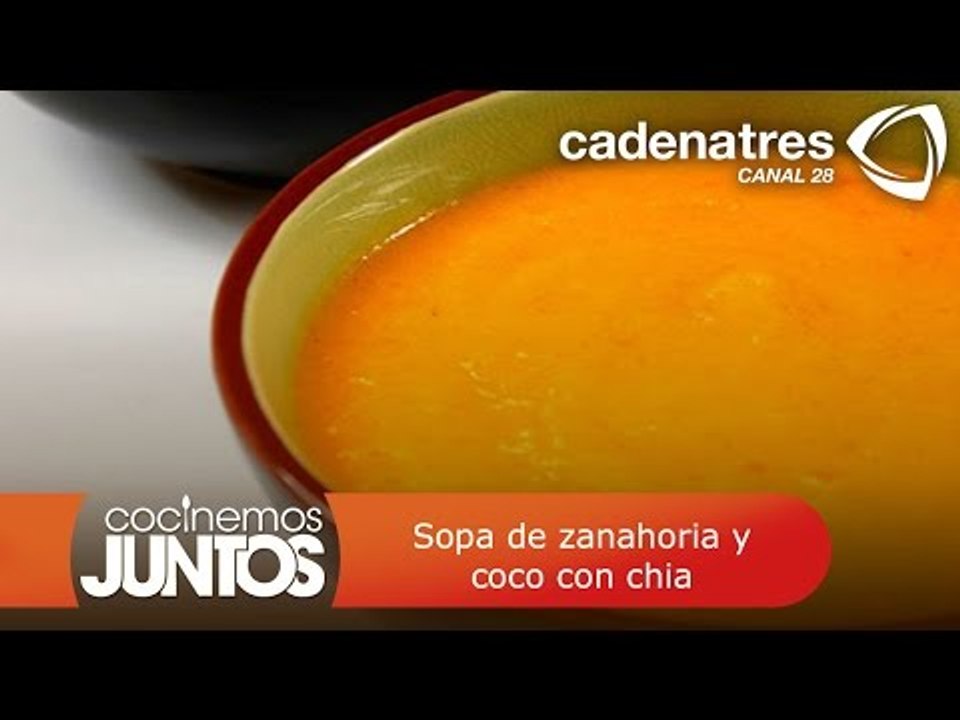 ¡ Deliciosa! Sopa de zanahoria y coco con chia