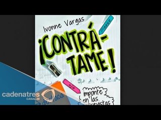 Libro: Contrátame de Ivonne Vargas / Nuestro Día
