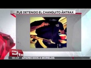 Detenido el 'Changuito Ántráx' / Excélsior informa