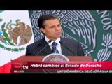 Habrá cambios al Estado de Derecho: Peña Nieto / Vianey Esquinca