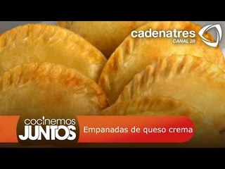 Receta para preparar unas ricas empanadas de queso crema.