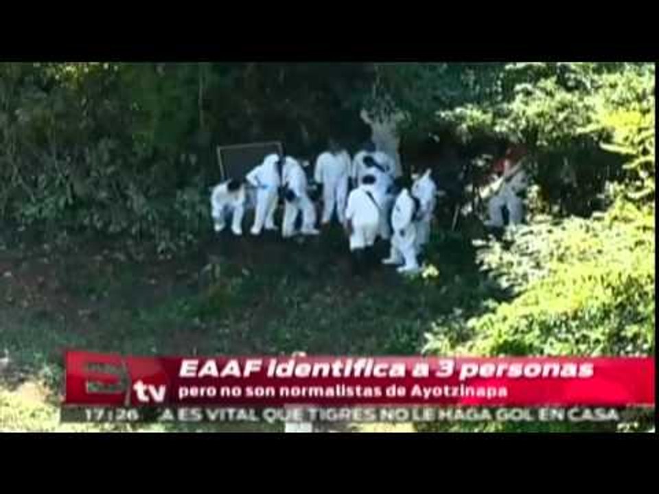 EAAF identifica a 3 personas pero no son normalistas de Ayotzinapa / Excélsior Informa