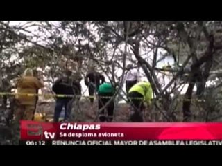 Avioneta se desploma en Chiapas / Vianey Esquinca
