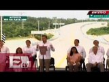 Inauguración autopista Nuevo Xcan-Playa del Carmen