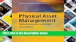[P.D.F] Physical Asset Management: With an Introduction to ISO55000 [E.B.O.O.K]